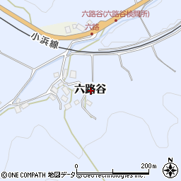 〒919-2387 福井県大飯郡高浜町六路谷の地図