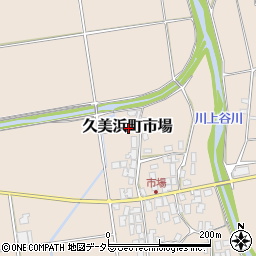 京都府京丹後市久美浜町市場周辺の地図