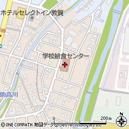 敦賀市役所　学校給食センター周辺の地図