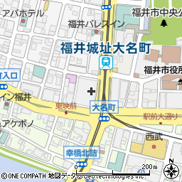 株式会社福井銀行　本店営業部外国為替周辺の地図