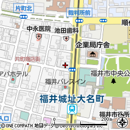 日本生命保険相互会社　ライフプラザ福井・ご来店窓口周辺の地図