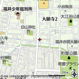 福井県福井市大願寺2丁目2-12周辺の地図
