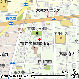 福井県福井市大願寺3丁目5-22周辺の地図