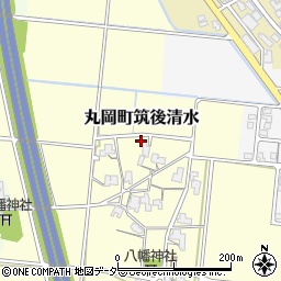 福井県坂井市丸岡町筑後清水11周辺の地図
