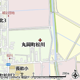 福井県坂井市丸岡町松川周辺の地図