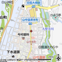 石川県加賀市山中温泉本町１丁目ヤ周辺の地図