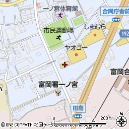 １００円ショップキャンドゥヤオコー富岡店周辺の地図