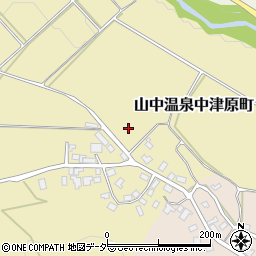 石川県加賀市山中温泉中津原町と周辺の地図