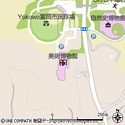富岡市立美術博物館・福沢一郎記念美術館周辺の地図