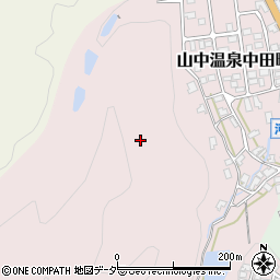 石川県加賀市山中温泉中田町（チ）周辺の地図