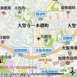 石川県加賀市大聖寺南町ト周辺の地図