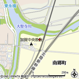石川県加賀市南郷町（ム）周辺の地図