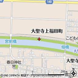 石川県加賀市大聖寺上福田町リ周辺の地図