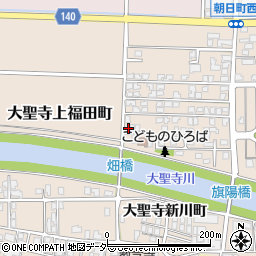 石川県加賀市大聖寺上福田町ヌ81周辺の地図