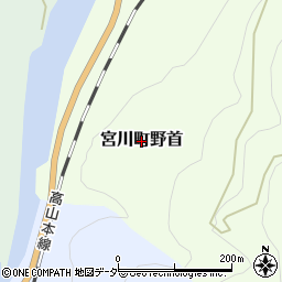 岐阜県飛騨市宮川町野首周辺の地図