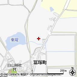 石川県加賀市冨塚町ニ周辺の地図
