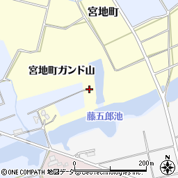 石川県加賀市宮地町（ガンド山）周辺の地図
