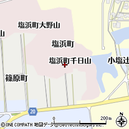石川県加賀市塩浜町千日山周辺の地図