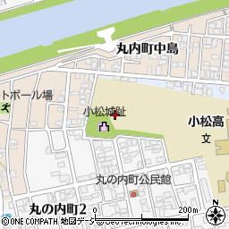 石川県小松市丸内町本丸周辺の地図