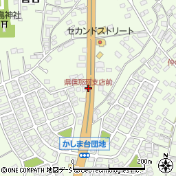 県信那珂支店前周辺の地図