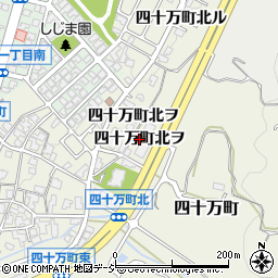 石川県金沢市四十万町（北ヲ）周辺の地図