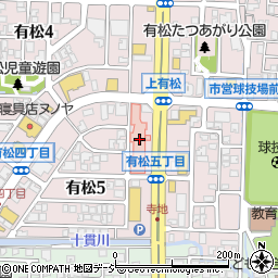 北國銀行金沢有松病院 ＡＴＭ周辺の地図