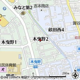 石川県金沢市木曳野2丁目周辺の地図