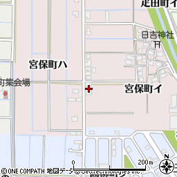 石川県金沢市宮保町イ87周辺の地図