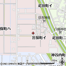 石川県金沢市宮保町イ73周辺の地図