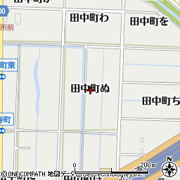 石川県金沢市田中町ぬ周辺の地図