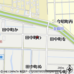 石川県金沢市田中町わ周辺の地図