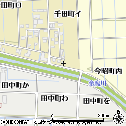 石川県金沢市千田町イ58周辺の地図