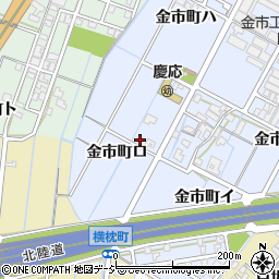石川県金沢市金市町ロ周辺の地図