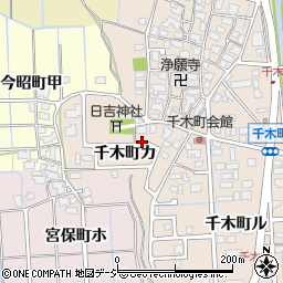石川県金沢市千木町カ周辺の地図