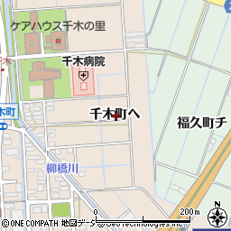 石川県金沢市千木町ヘ周辺の地図