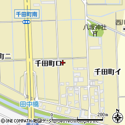 石川県金沢市千田町ロ周辺の地図