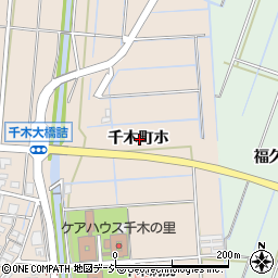 石川県金沢市千木町ホ周辺の地図
