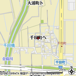 石川県金沢市千田町ヘ周辺の地図
