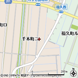 石川県金沢市千木町（ニ）周辺の地図
