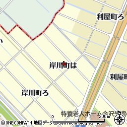石川県金沢市岸川町は周辺の地図