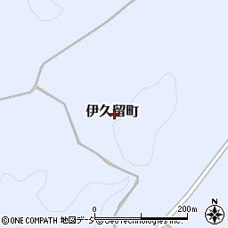 石川県七尾市伊久留町周辺の地図