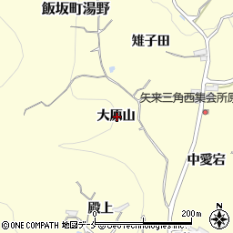 福島県福島市飯坂町湯野大原山周辺の地図