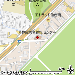 仙台市若林障害者福祉センター周辺の地図