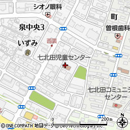 仙台市役所　泉区児童センター七北田児童センター周辺の地図
