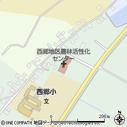 鶴岡市役所　西郷地区農林活性化センター周辺の地図