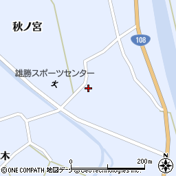 秋田県湯沢市秋ノ宮堰ノ口134周辺の地図