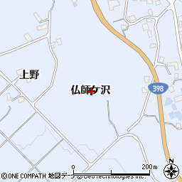 秋田県湯沢市皆瀬仏師ケ沢周辺の地図