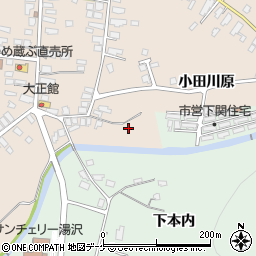秋田県湯沢市関口（小田川原）周辺の地図
