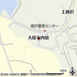 秋田県横手市大屋寺内舘周辺の地図