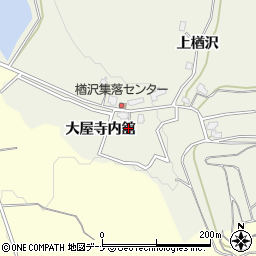 秋田県横手市大屋寺内下楢沢周辺の地図
